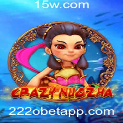 CrazyNuoZha: A Evolução dos Jogos Digitais em 222obet